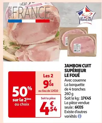 Auchan Supermarché LE FOUÉ JAMBON CUIT SUPÉRIEUR offre