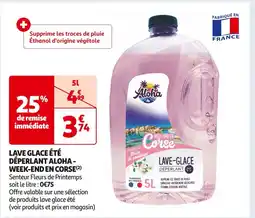 Auchan Supermarché ALOHA LAVE GLACE ÉTÉ DÉPERLANT - WEEK-END EN CORSE(2) offre