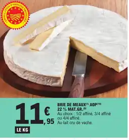 E.Leclerc BRIE DE MEAUX (1) AOP(10) 22 % MAT.GR.(9) offre