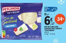 E.Leclerc DOS DE CABILLAUD SAUVAGE MSC SURGELÉ "PESCANOVA" offre