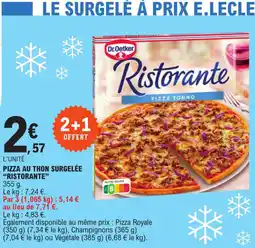 E.Leclerc PIZZA AU THON SURGELÉE "RISTORANTE" offre
