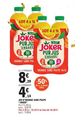 E.Leclerc JUS D'ORANGE SANS PULPE "JOKER" offre