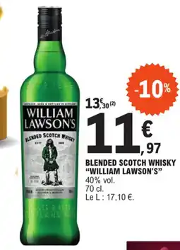 E.Leclerc BLENDED SCOTCH WHISKY "WILLIAM LAWSON'S" offre