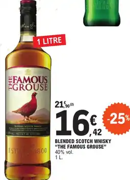 E.Leclerc BLENDED SCOTCH WHISKY "THE FAMOUS GROUSE" offre