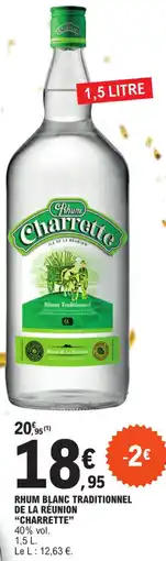 E.Leclerc RHUM BLANC TRADITIONNEL DE LA RÉUNION "CHARRETTE" offre