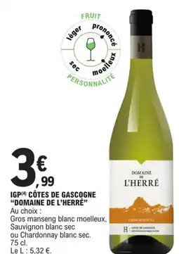 E.Leclerc IGP(4) CÔTES DE GASCOGNE "DOMAINE DE L'HERRÉ" Au choix : offre