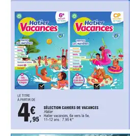 E.Leclerc SÉLECTION CAHIERS DE VACANCES Hatier offre