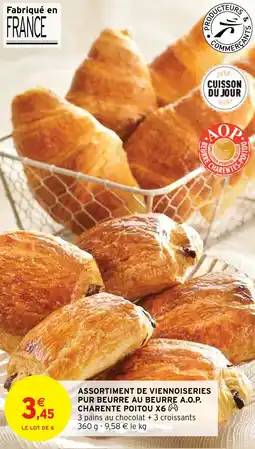 Intermarché Express ASSORTIMENT DE VIENNOISERIES PUR BEURRE AU BEURRE A.O.P. CHARENTE POITOU X6 offre