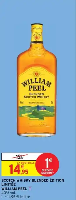 Intermarché Express SCOTCH WHISKY BLENDED ÉDITION LIMITÉE WILLIAM PEEL offre