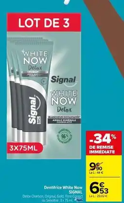 Carrefour Drive Signal - dentifrice white now offre
