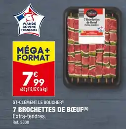 ST-CLÉMENT LE BOUCHER 7 BROCHETTES DE BŒUF