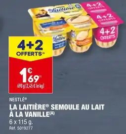 ALDI NESTLÉ LA LAITIÈRE SEMOULE AU LAIT À LA VANILLE offre