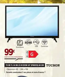 E.Leclerc TV HD TL 24 HD 23 B12VSW 24" (POUCES) 60 CM TUCSON offre