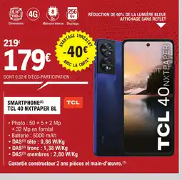 E.Leclerc SMARTPHONE(2) TCL 40 NXTPAPER BL offre