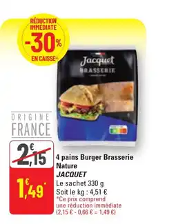 4 pains Burger Brasserie Nature JACQUET