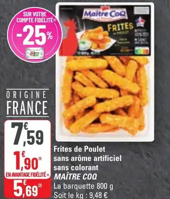 G20 Frites de Poulet sans arôme artificiel sans colorant MAÎTRE COQ offre