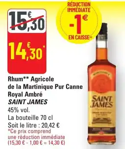 G20 Rhum** Agricole de la Martinique Pur Canne Royal Ambré SAINT JAMES offre