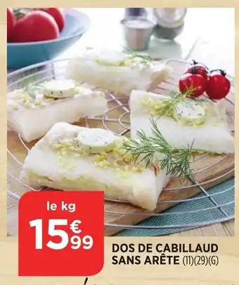 Bi1 Dos de cabillaud sans arête offre