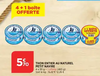Bi1 Thon entier au naturel petit navire offre
