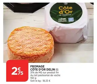 Bi1 Fromage côte d'or delin offre