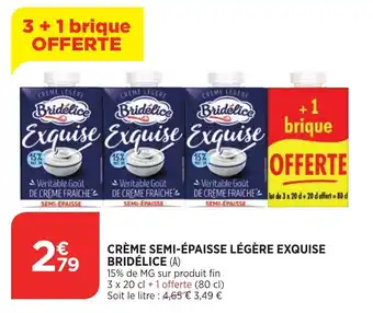 Crème semi-épaisse légère exquise bridélice
