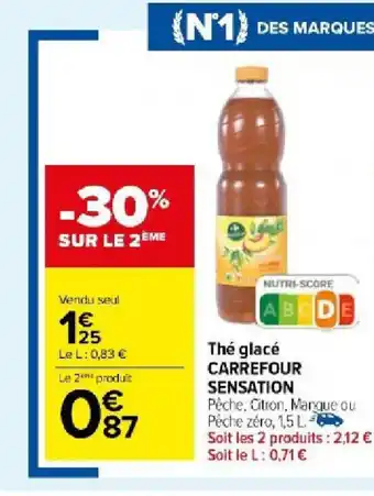 Carrefour Market Thé glacé CARREFOUR SENSATION offre
