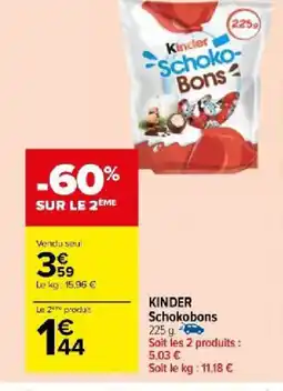 Carrefour Market KINDER Schokobons offre