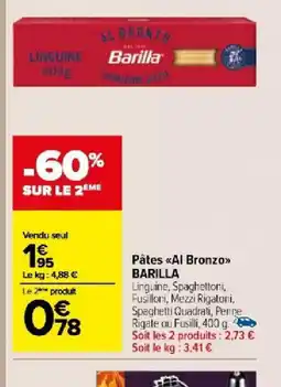 Carrefour Market Pâtes «Al Bronzo>> BARILLA offre