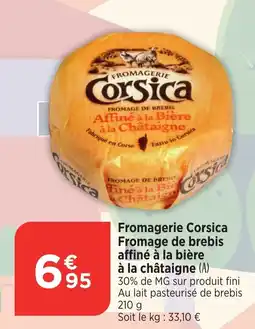 Bi1 Fromagerie Corsica Fromage de brebis affiné à la bière à la châtaigne (A) offre