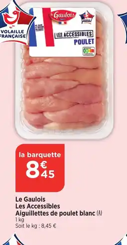Bi1 Le Gaulois Les Accessibles Aiguillettes de poulet blanc (A) 1 kg offre