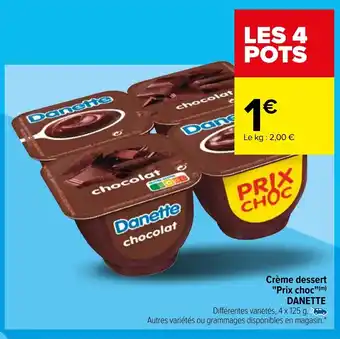 Carrefour Crème Dessert Prix Choc Danette offre