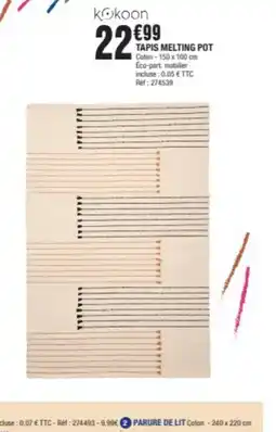 La Foir'Fouille TAPIS MELTING POT offre