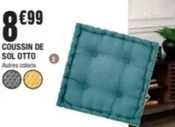 La Foir'Fouille COUSSIN DE SOL OTTO offre