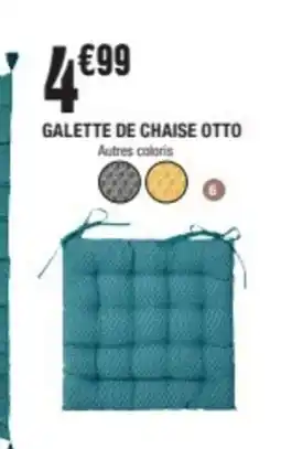 La Foir'Fouille GALETTE DE CHAISE OTTO Autres coloris offre