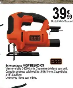 Tridôme Scie sauteuse 400W BES603-QS offre