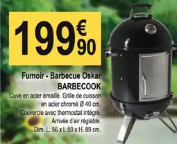 Tridôme Fumoir Barbecue Oskar BARBECOOK offre