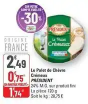 Président - le palet de chèvre crémeux