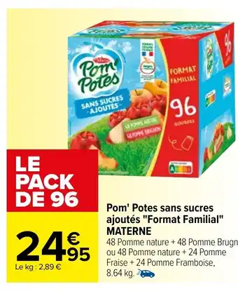 Carrefour Pom' Potes Sans Sucres Ajoutés "Format Familial" Materne offre