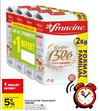 Carrefour Farine De Blé  T45 "Format Familial" Francine offre