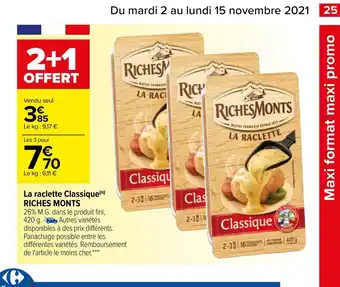 Carrefour La Raclette Classique RCIHES MONTS offre