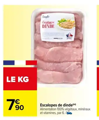 Carrefour Escalopes De Dinde offre
