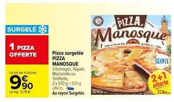 Carrefour Pizza Surgelée Pizza Manosque offre