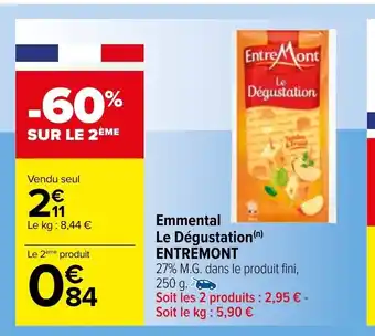 Carrefour Emmental Le Dégustation Entremont offre