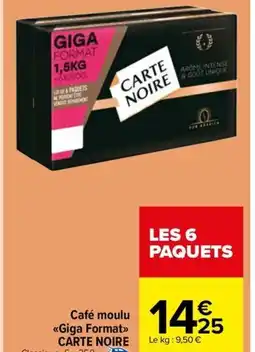 Carrefour Market Café moulu <<Giga Format>> CARTE NOIRE offre
