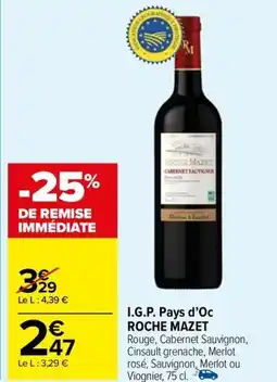 Carrefour Market I.G.P. Pays d'Oc ROCHE MAZET offre