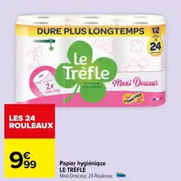 Carrefour Market Papier hygiénique LE TRÈFLE offre