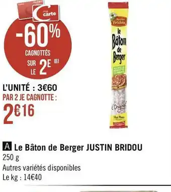 Géant Casino Justin bridou le bâton de berger offre