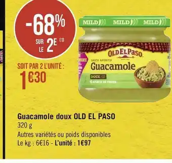 Géant Casino Old el paso guacamole doux offre