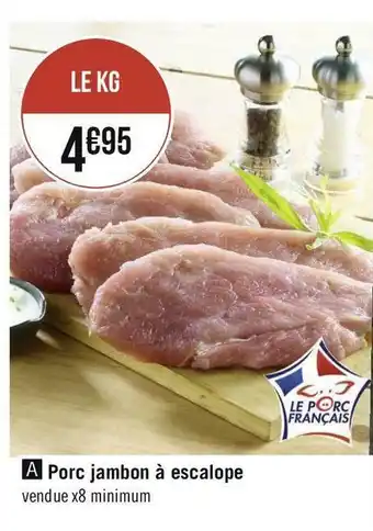 Porc jambon à escalope