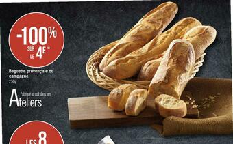 Géant Casino Bon plan sur la baguette provençale ou campagne offre